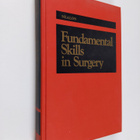 Thomas F. Nealon : Fundamental Skills in Surgery - pikkukuva 1