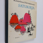 Kaarina Helakisa : Kaarina Helakisan satukirja - pikkukuva 1