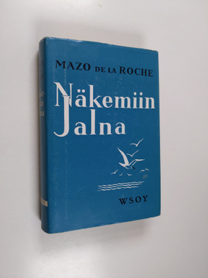 Mazo De la Roche : Näkemiin Jalna