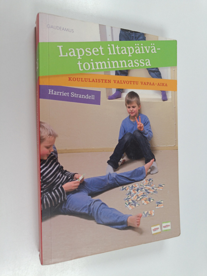Harriet Strandell : Lapset iltapäivätoiminnassa : koulula...