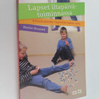 Harriet Strandell : Lapset iltapäivätoiminnassa : koulula... - pikkukuva 1