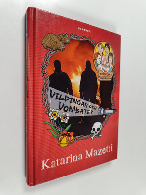 Katarina Mazetti : Vildingar och vombater