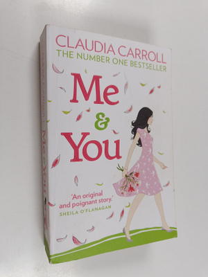 Claudia Carroll : Me and you