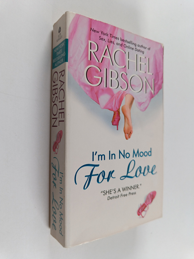 Rachel Gibson : I'm in no mood for love