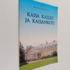 Riitta Broman : Kaisa Kallio ja Kaisankoti - pikkukuva 1