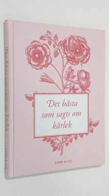 Kaj Attorps : Det bästa som sagts om kärlek