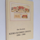Ilari Kuuliala : Keski-Suomen opisto 1894-1984 - pikkukuva 1