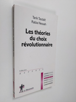 Tarik Tazdait ym. : Les theories du choix revolutionnaire