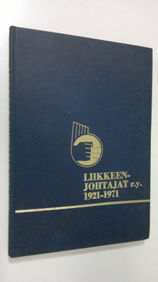 Väinö Nisula : Liikkeenjohtajat ry 1921-71