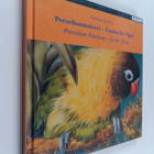 Andreas Knobl : Porcelain painting - exotic birds = Porze... - pikkukuva 1