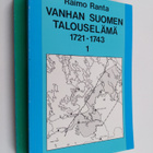 Raimo Ranta : Vanhan Suomen talouselämä vuosina 1721-43 o... - pikkukuva 1