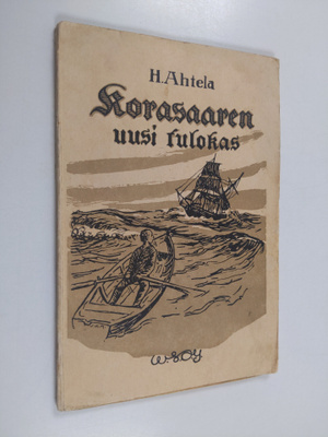 A. Ahtela : Korasaaren uusi tulokas (tekijän omiste)