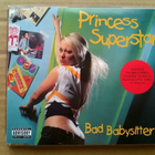 Princess Superstar - Bad Babysitter CDS - pikkukuva 1