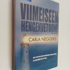 Carla Neggers : Viimeiseen hengenvetoon - pikkukuva 1