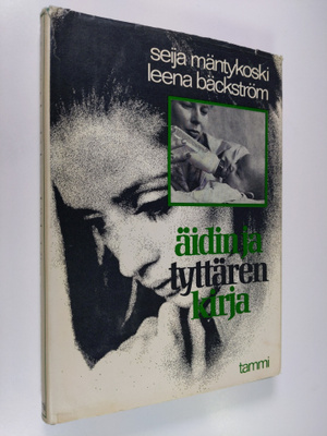 Seija Mäntykoski : Äidin ja tyttären kirja