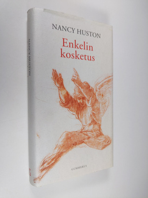 Nancy Huston : Enkelin kosketus