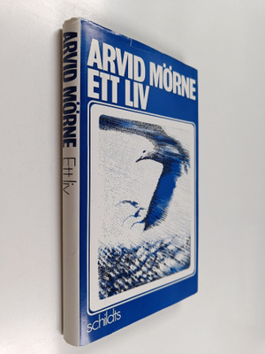 Arvid Mörne : Ett liv