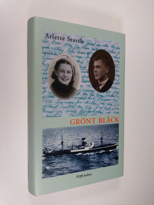Arlette Starck : Grönt bläck (signeerattu)