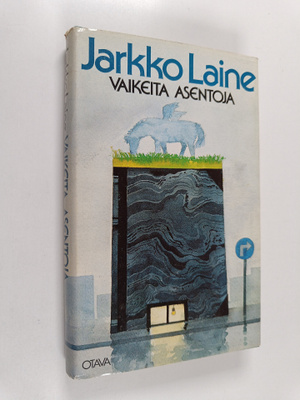 Jarkko Laine : Vaikeita asentoja
