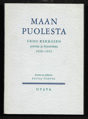 Kekkonen, Urho : Maan puolesta