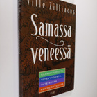 Ville Zilliacus : Samassa veneessä : naapuruudesta, ystäv... - pikkukuva 1