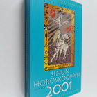 Ulla Palomaki : Sinun horoskooppisi 2001 - pikkukuva 1