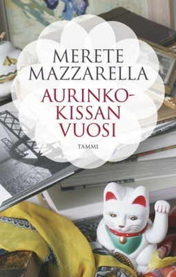 Merete Mazzarella: Aurinkokissan vuosi