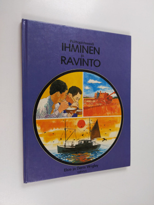Elsie Wrigley : Ihminen ja ravinto
