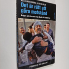 Åsa Linderborg : Det är rätt att göra motstånd : kriget o... - pikkukuva 1