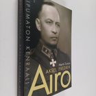 Martti Turtola : Aksel Fredrik Airo : taipumaton kenraali - pikkukuva 1