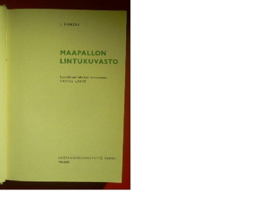 J. Hanzak Maapallon lintukuvasto  1967 1.p.