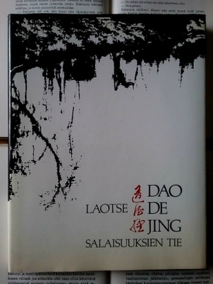 Laotse - Dao de jing: Salaisuuksien tie (sid.)