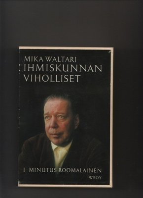 Waltari: Ihmiskunnan viholliset 1-2, WSOY 1964, ns+kotelo,K3