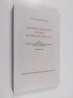 Pentti Aalto : Modern language studies in Finland 1828-1918
