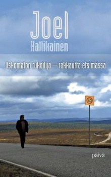 Joel Hallikainen - Uskomaton rukoilija