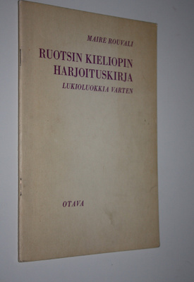 Maire Rouvali : Ruotsin kieliopin harjoituskirja lukioluo...