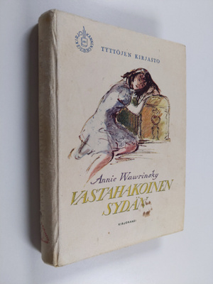 Annie Wawrinsky : Vastahakoinen sydän