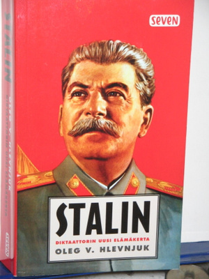 Oleg V. Hlevnjuk : STALIN DIKTAATTORIN UUSI ELÄMÄ