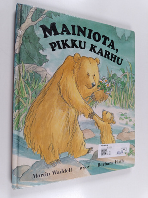 Barbara Firth ym. : Mainiota, pikku karhu