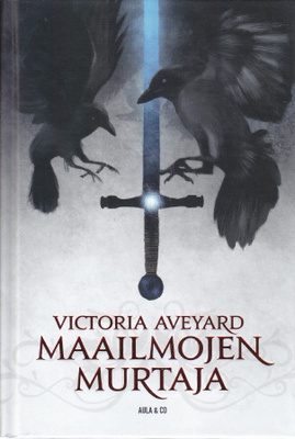 Victoria Aveyard: Maailmojen murtaja (sid. Aula & Co 2021)