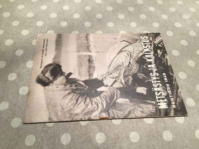 METSÄSTYS JA KALASTUS LEHTI 4/1949 HYVÄ