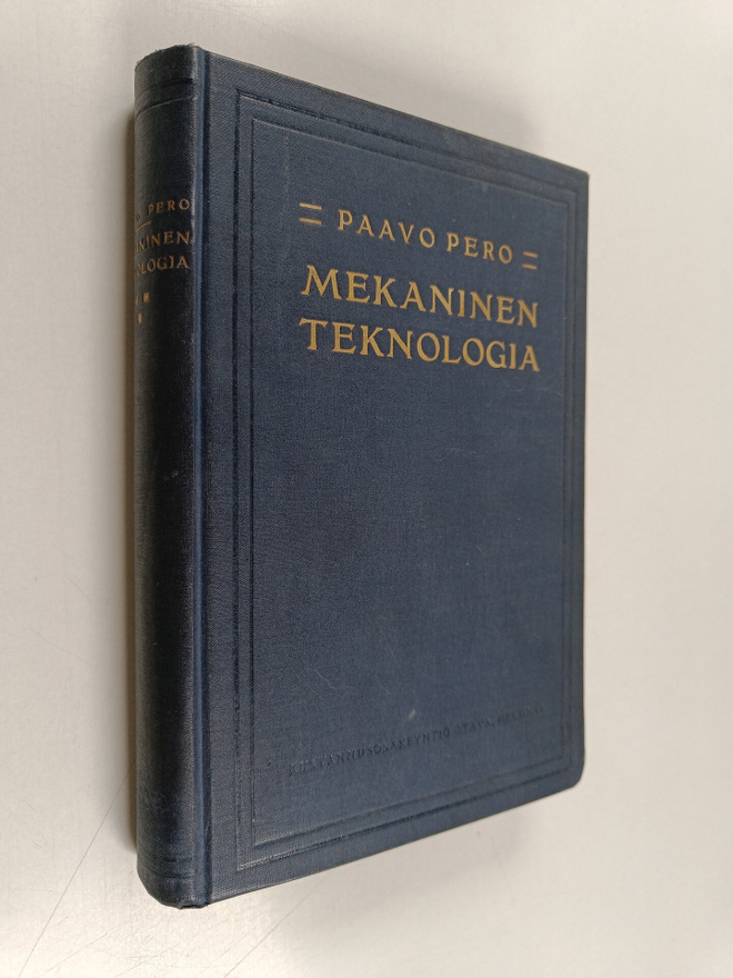 Paavo Pero : Mekaninen teknologia : teollisuuskouluja varten