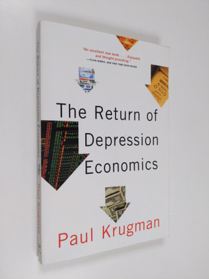 Paul Krugman : The Return of Depression Economics