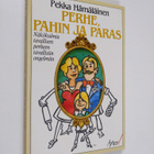 Pekka Hämäläinen : Perhe, pahin ja paras (signeerattu) - pikkukuva 1