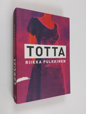 Riikka Pulkkinen : Totta