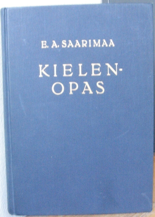 E. A. Saarimaa: Kielenopas, Wsoy 1962. 4p. 374 s.