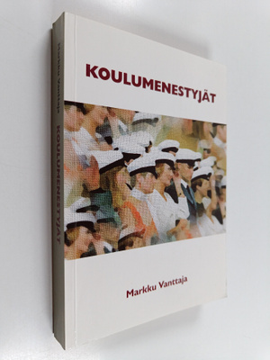 Markku Vanttaja : Koulumenestyjät
