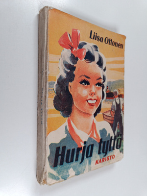 Liisa Ottonen : Hurja tyttö