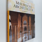 Marianne Barrucand ym. : Maurische Architektur in Andalusien - pikkukuva 1