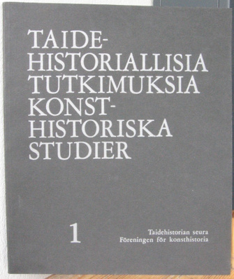 Taidehistoriallisia tutkimuksia 1, Taidehistorian seura 1974
